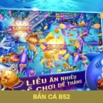 Tân Thủ Bắn Cá B52 Nên Bắt Đầu Từ Đâu? Giải Đáp Chi Tiết