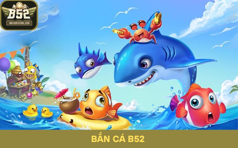 Tính Năng Mới Trong Game Bắn Cá B52 Cập Nhật Mỗi Ngày