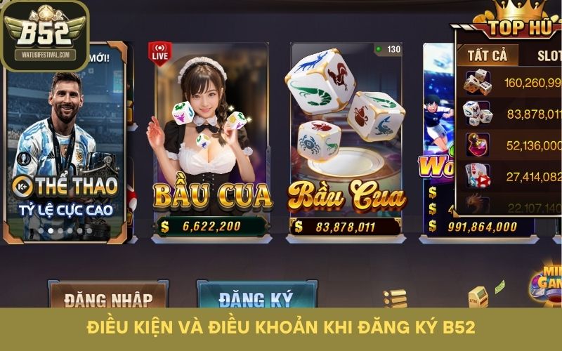 Điều kiện và điều khoản khi đăng ký B52
