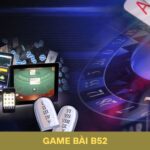 Cao Thủ Baccarat B52 Chia Sẻ Kinh Nghiệm Chơi Game Bài B52