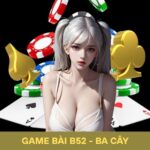 Ba Cây B52: Chia Sẻ Các Cách Tạo Áp Lực Tâm Lý Lên Đối Thủ