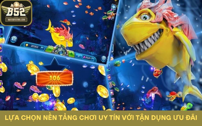 Lựa chọn nền tảng chơi uy tín với tận dụng ưu đãi