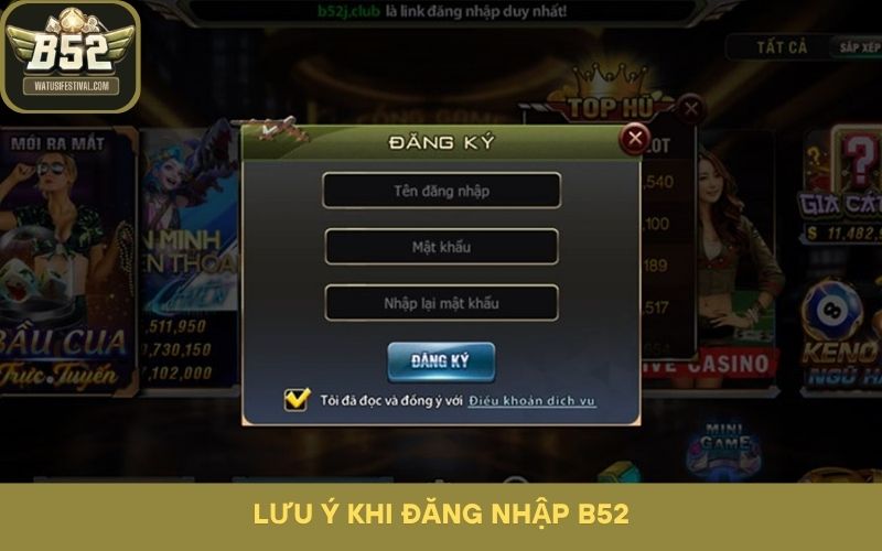 Lưu ý khi đăng nhập B52