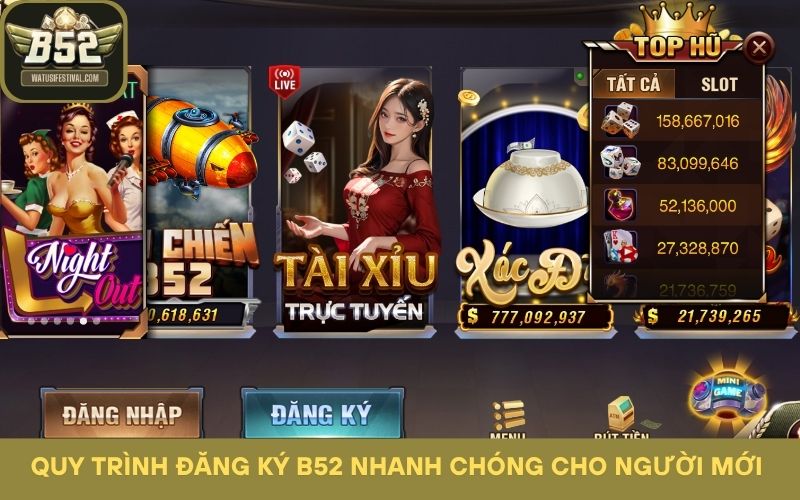 Quy trình đăng ký B52 nhanh chóng cho người mới